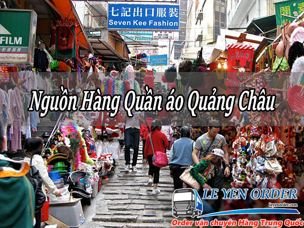 Nguồn hàng quần áo quảng châu uy tín chỉ có tại Leyenorder.com